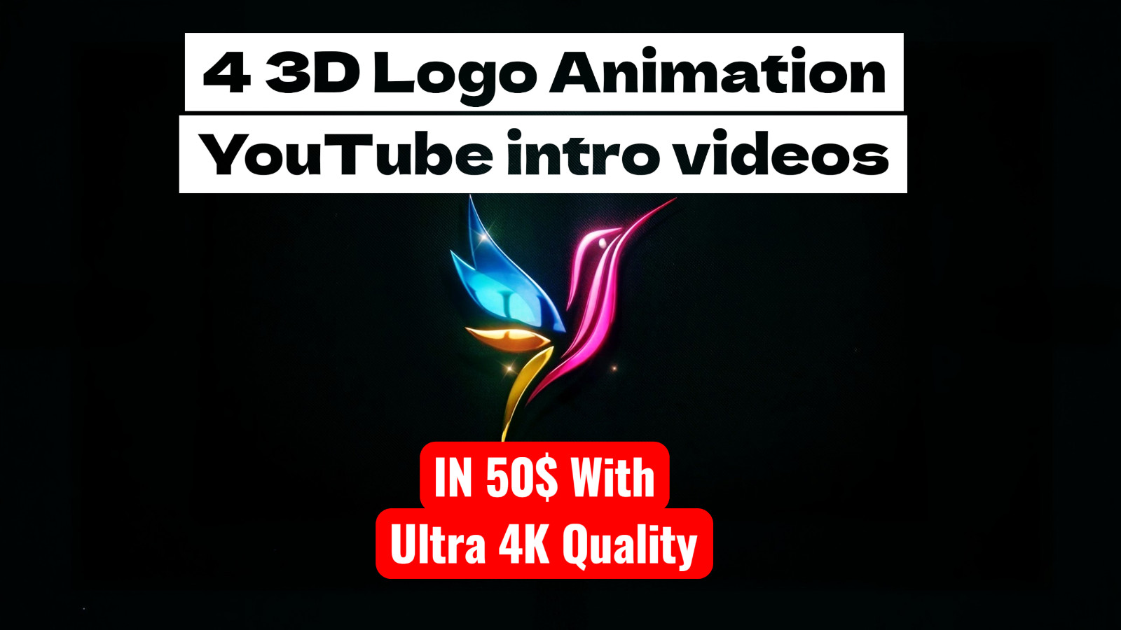 PROFESSIONAL 3D LOGO Animation or YouTube intro video + UNLIMITED REVISION